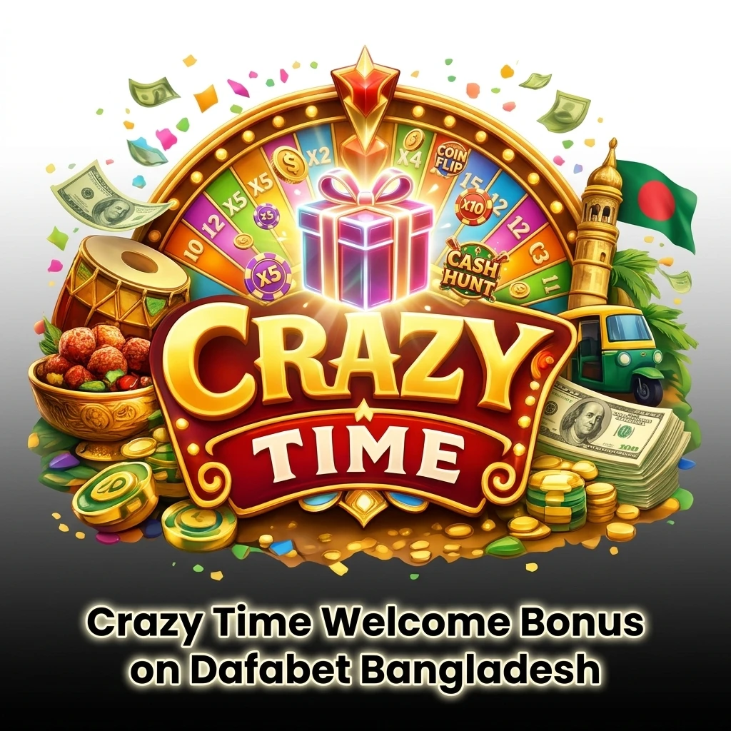 Dafabet Bangladesh 200% casino welcome bonus up to 20,000 BDT for Crazy Time live game players